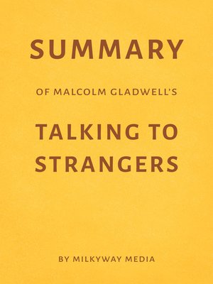 cover image of Summary of Malcolm Gladwell's Talking to Strangers